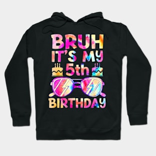 Kids Bruh Its My 5Th Birthday 5 Year Old Boy Gamer Hoodie